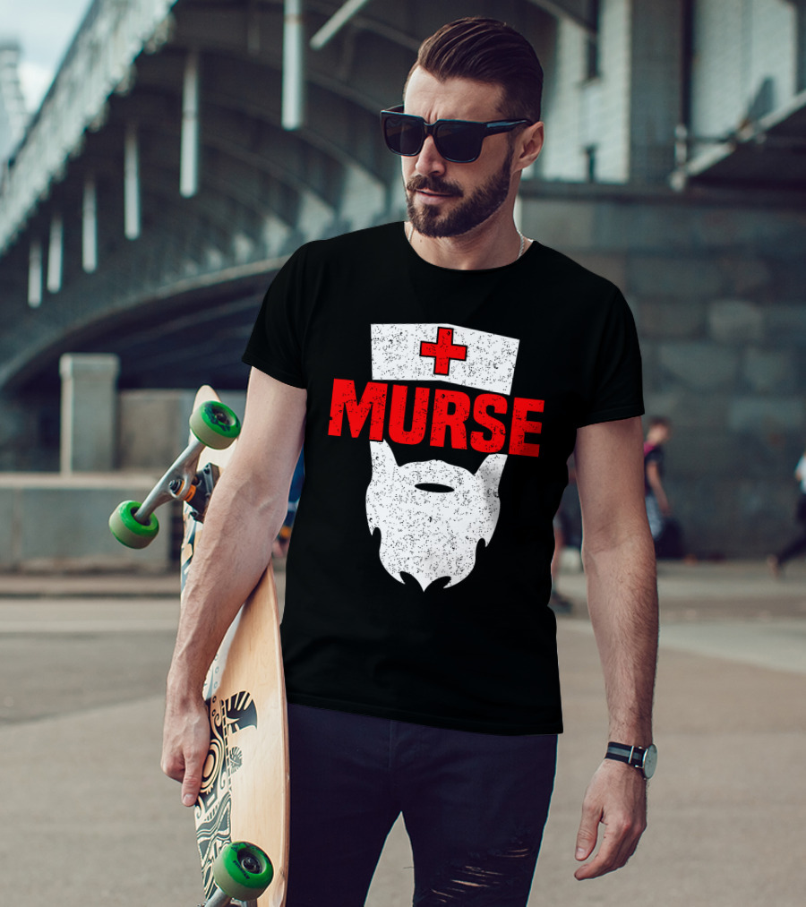 Murse Bearded Male Nurse Cross T-Shirt