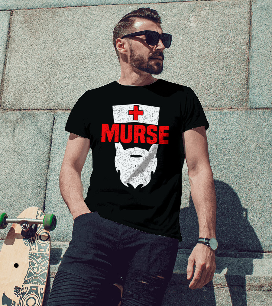 Murse Bearded Male Nurse Cross T-Shirt