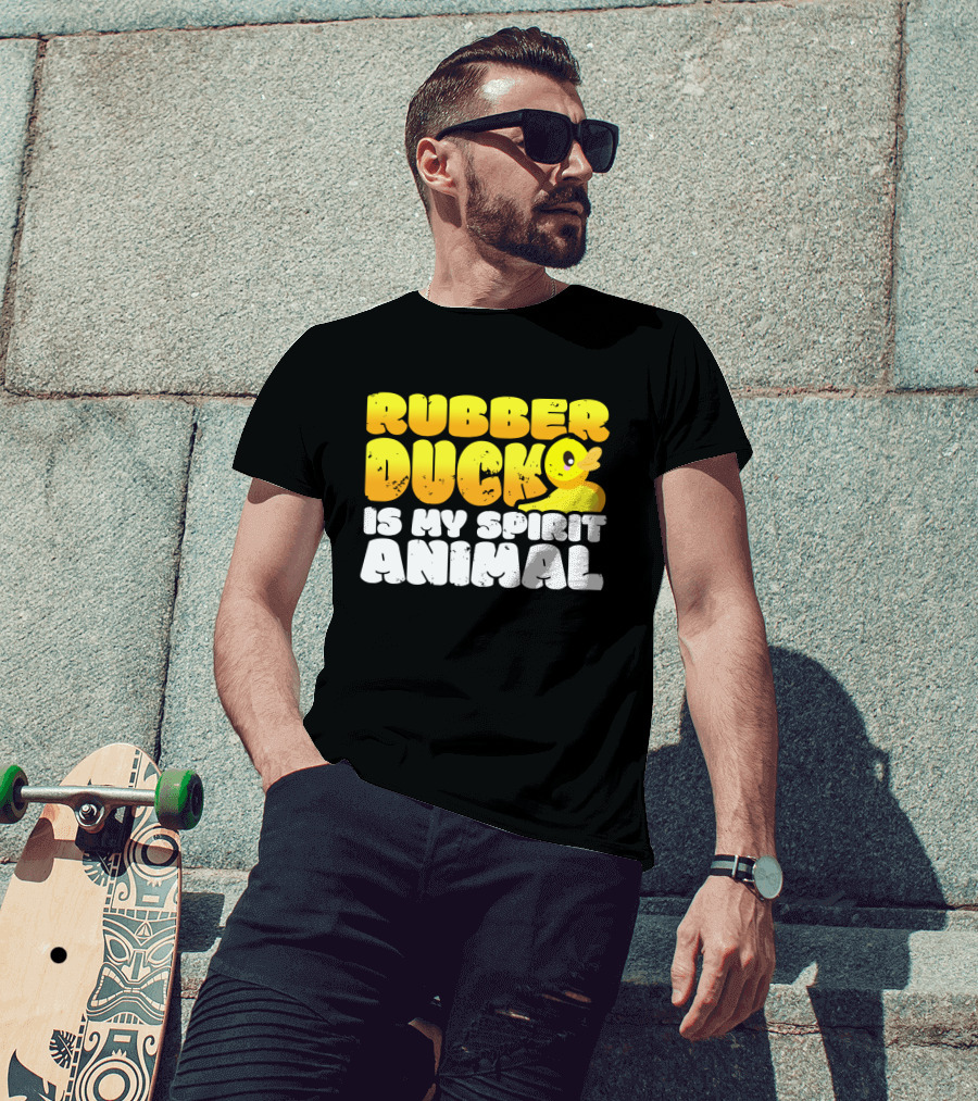 Rubber Duck Is My Spirit Animal With Yellow Duck T-Shirt