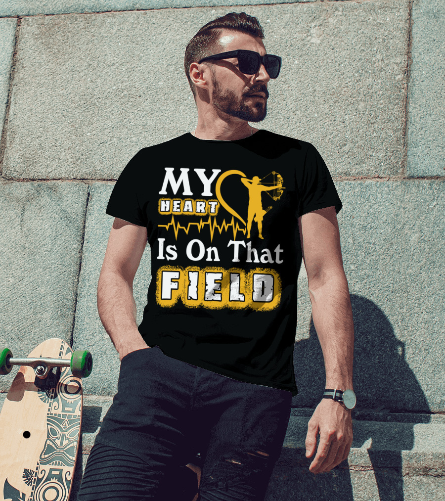 MY HEART Is On That FIELD Archery T-Shirt