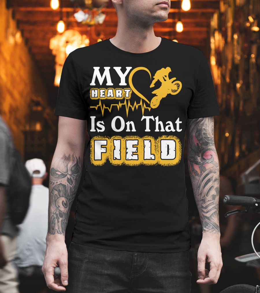 My Heart Is On That Field Dirt Bike Racing Motocross Rider Heartbeat T-Shirt