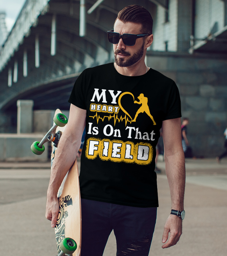 MY Heart Boxing Is On That FIELD T-Shirt