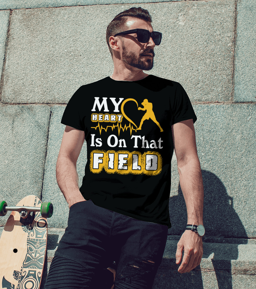 MY Heart Boxing Is On That FIELD T-Shirt