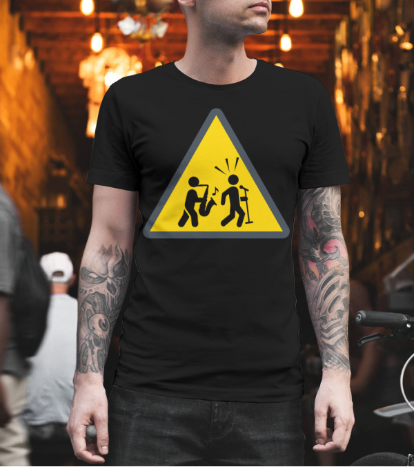 Funny Saxophone Caution Sign Warning Note Music Humor T-Shirt Funny Saxophone Caution Sign Warning Note Music Humor T-Shirt