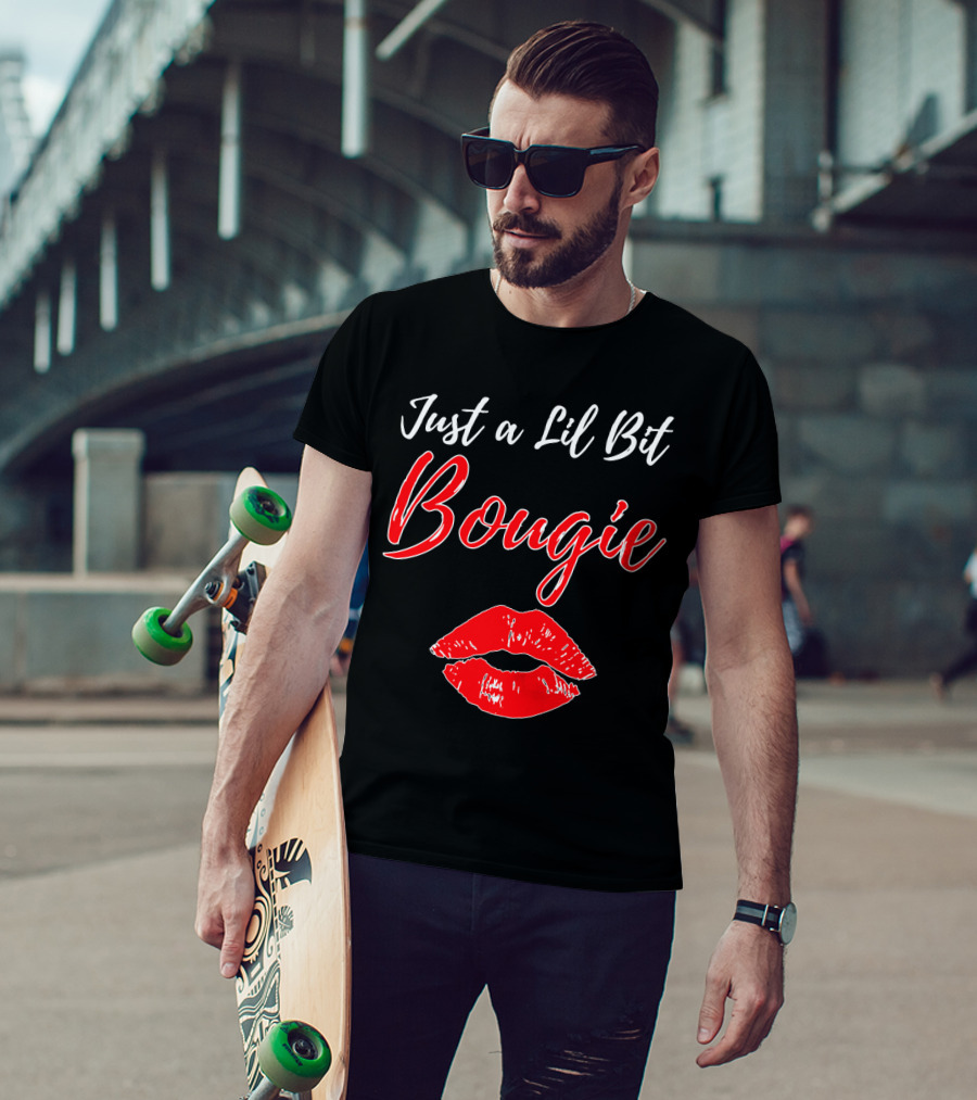 Just A Lil Bit Bougie With Red Lips Kiss T-Shirt