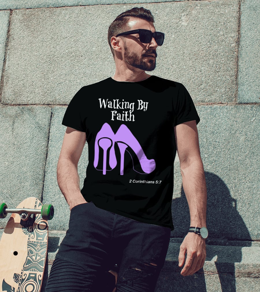 Walking By Faith 2 Corinthians 5:7 Purple High Heel T-Shirt