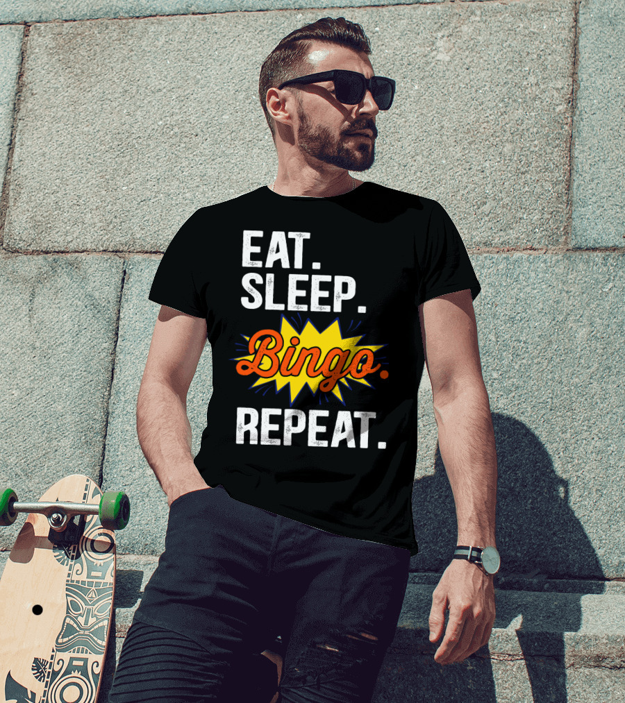 Eat Sleep Bingo Repeat Player Funny Lover Enthusiast T-Shirt