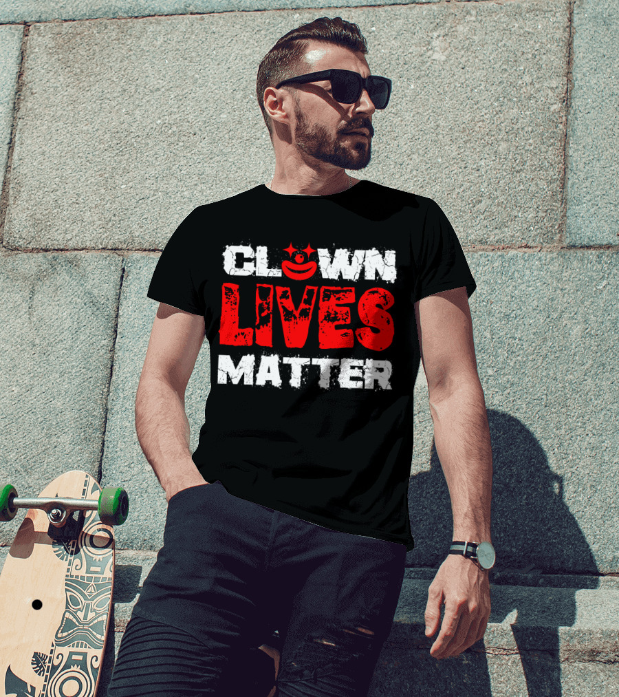 Clown Lives Matter Red Grunge Text With Smile T-Shirt