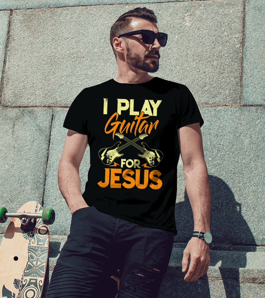 I Play Guitar For Jesus Electric Crossed Guitars T-Shirt