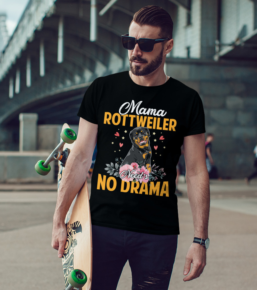 Mama Rottweiler Need's No Drama With Hearts And Floral T-Shirt