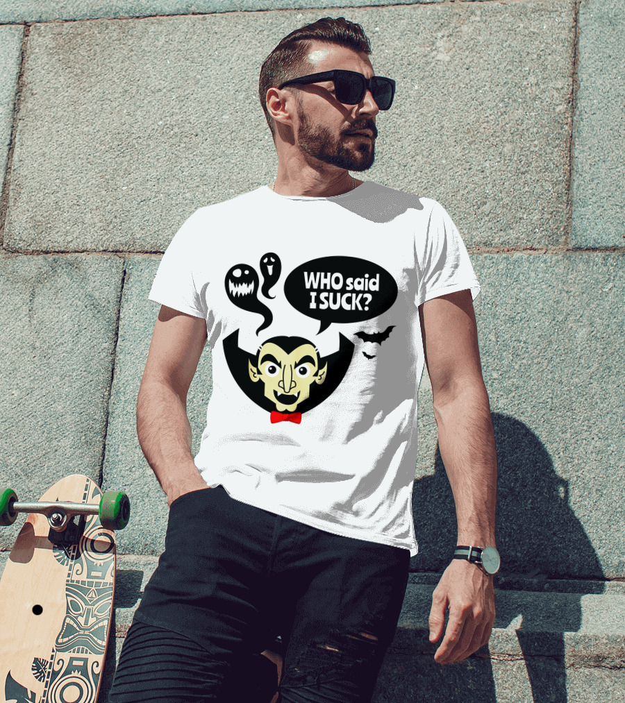 Who Said I Suck Vampire And Ghosts Funny Halloween T-Shirt