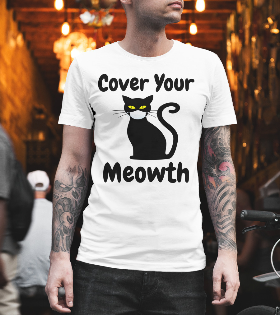 Cover Your Meowth Funny Halloween Cat Mask Humor Halloween Cat Mask Humor T-Shirt