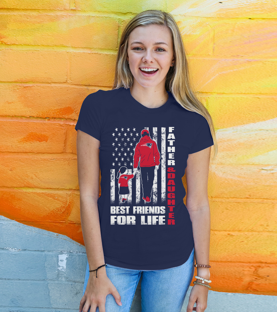Father And Daughter Best Friends For Life Patriots Flag T-Shirt