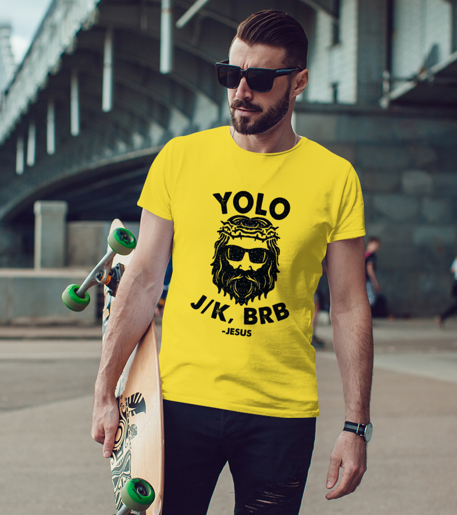 YOLO JK BRB Jesus Sunglasses Crown Of Thorns T-Shirt