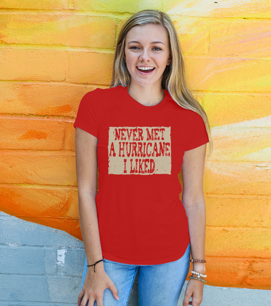 Never Met A Hurricane I Liked Red Vintage Grunge T-Shirt