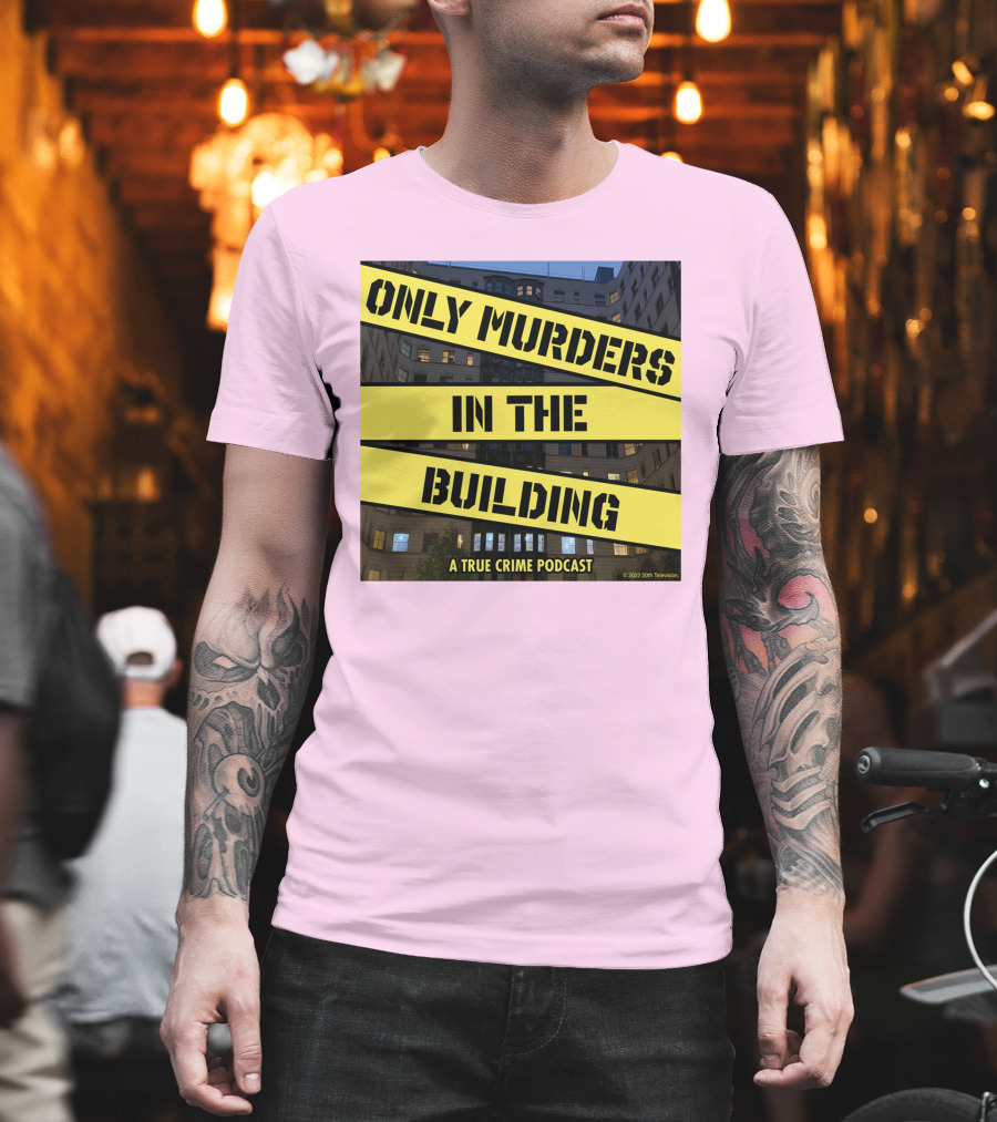 Only Murders In The Building A True Crime Podcast T-Shirt