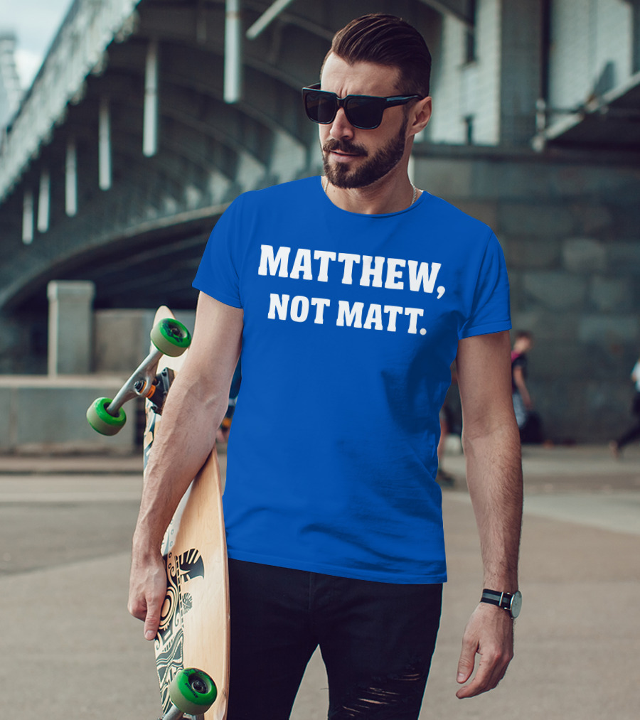 Kelly Stafford Matthew Not Matt T-Shirt