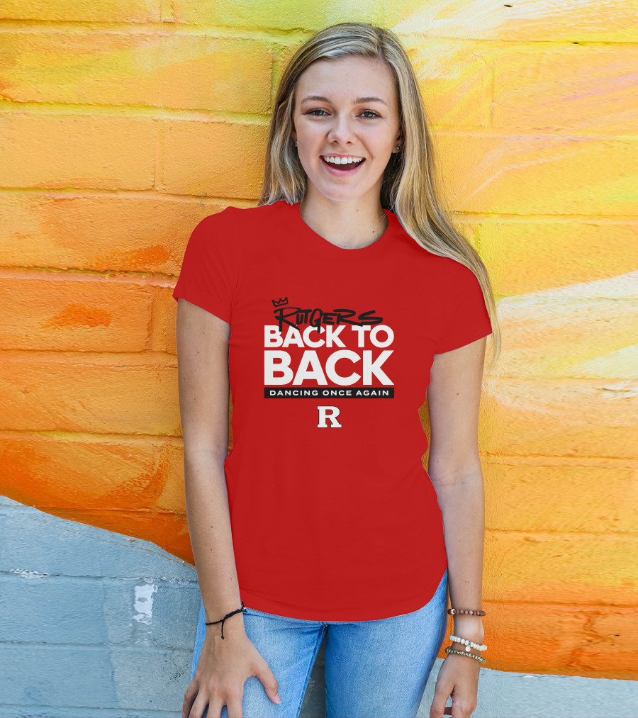 Rutgers Back To Back Dancing Once Again R T-Shirt