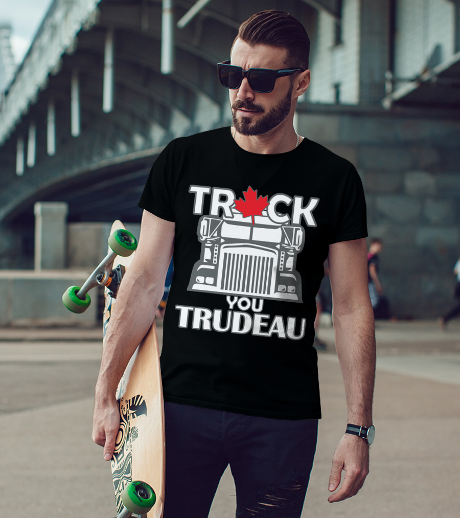 Ana Braga Truck You Trudeau Maple Leaf Semi-Truck T-Shirt