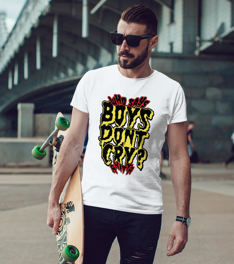 Who Says Boys Dont Cry Anitta T-Shirt
