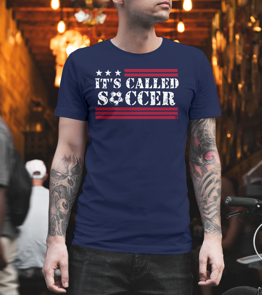 It's Called Soccer Stars and Stripes Football Soccer T-Shirt