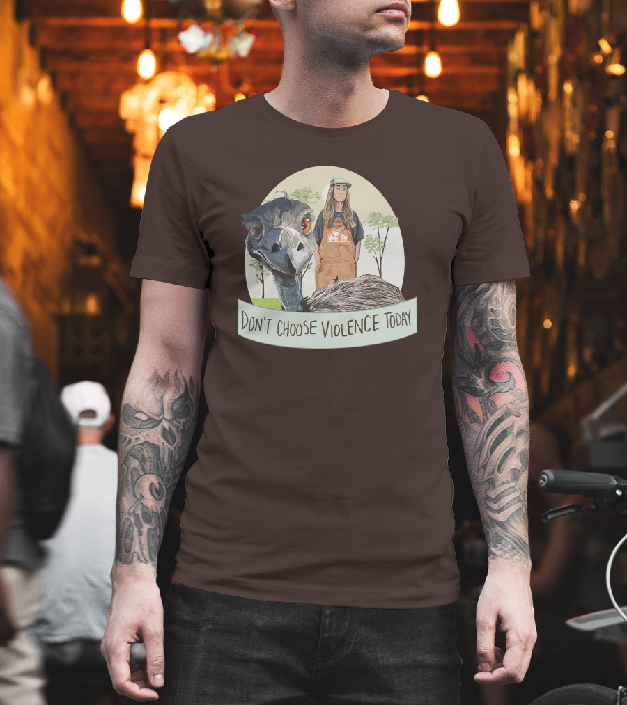 Eco Friendly Don't Choose Violence Today Emu T-Shirt