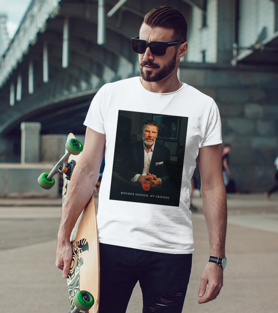 Porter Moser OU Boomer Sooner My Friends T-Shirt