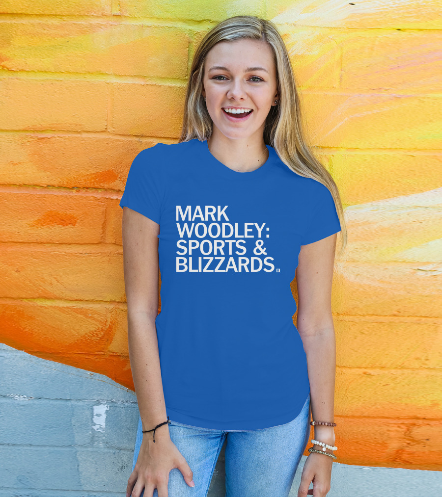 Mark Woodley Sports And Blizzards I Didn't Realize There Was A 330 Also In The Morning T-Shirt