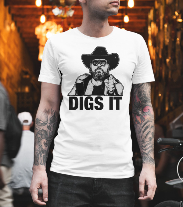 Pat McAfee Cowboy Style Digs It Rugged Look T-Shirt Pat McAfee Cowboy Style Digs It Rugged Look T-Shirt