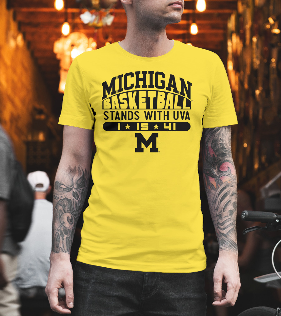 Michigan Basketball Stands With Uva 1 15 41 M T-Shirt