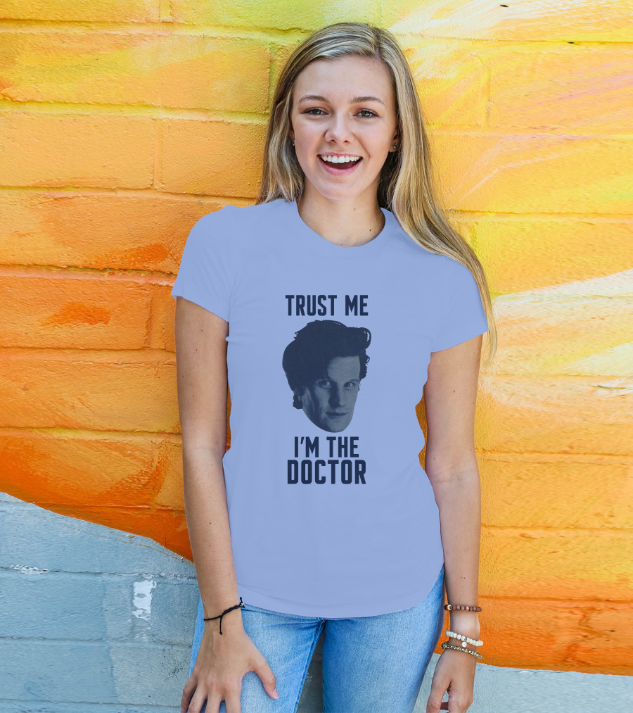 Trust Me I'm The Doctor Doctor Who Matt Smith Fan Merchandise T-Shirt