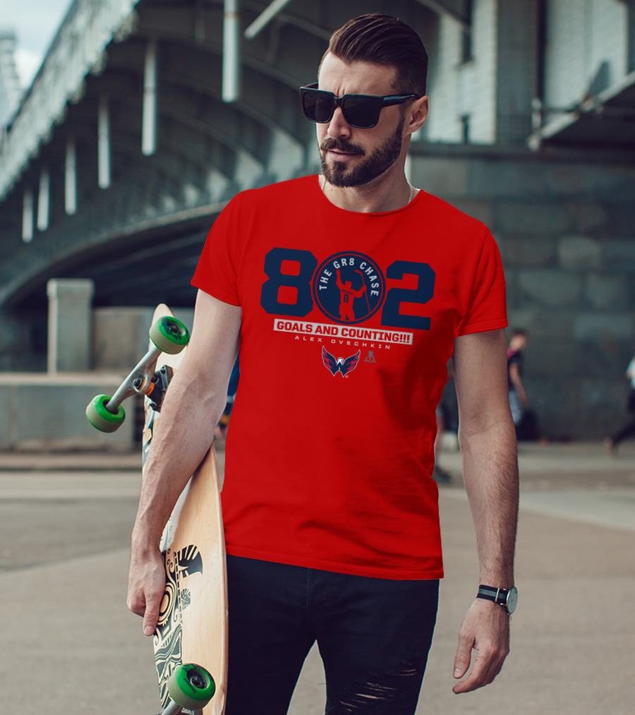 802 Ovechkin The Gr8 Chase Goals And Counting Alex Ovechkin T-Shirt