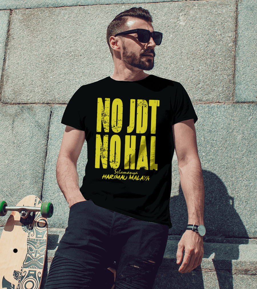 No Jdt No Hal Selamanya Harimau Malaya Football Enthusiast T-Shirt