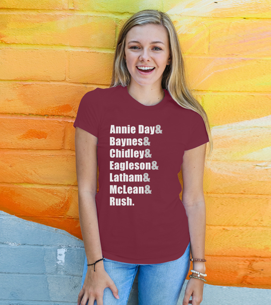 Annie Day Baynes Chidley Eagleson Latham McLean Rush Names List T-Shirt