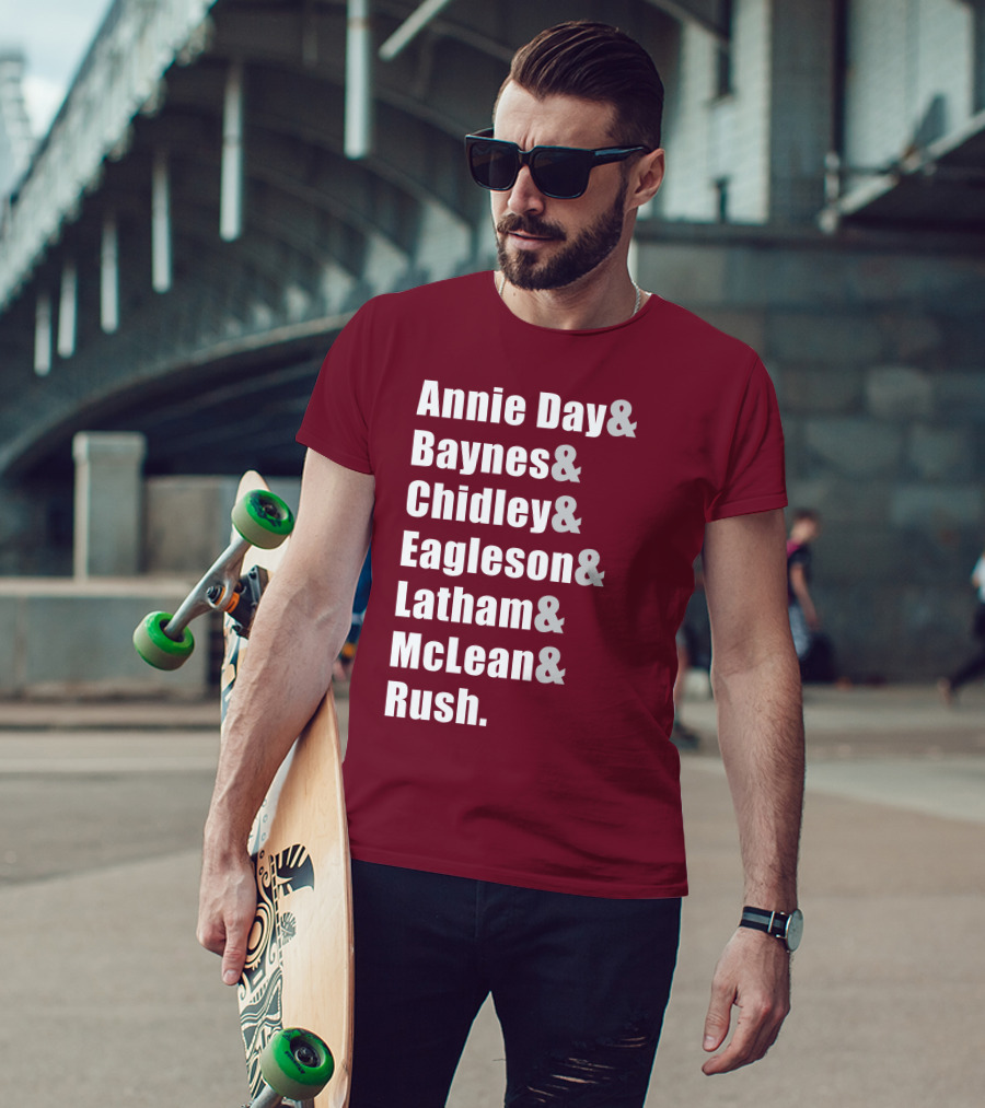 Annie Day Baynes Chidley Eagleson Latham McLean Rush Names List T-Shirt