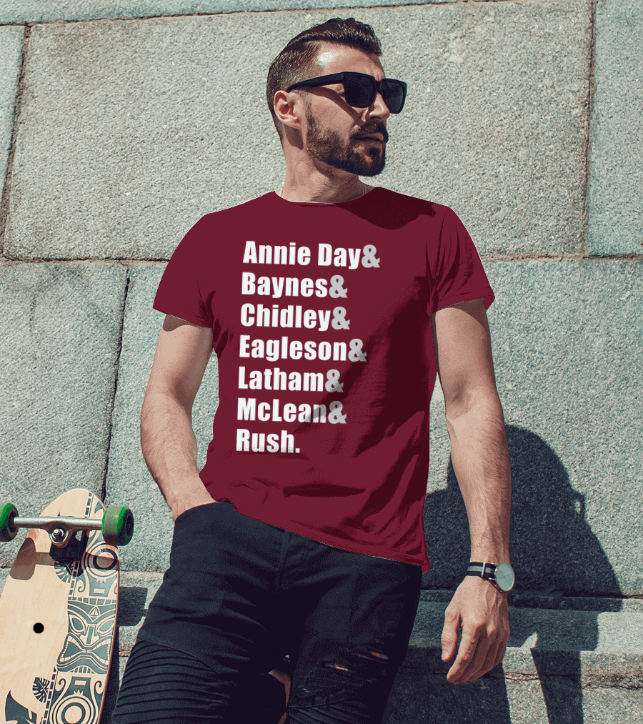Annie Day Baynes Chidley Eagleson Latham McLean Rush Names List T-Shirt