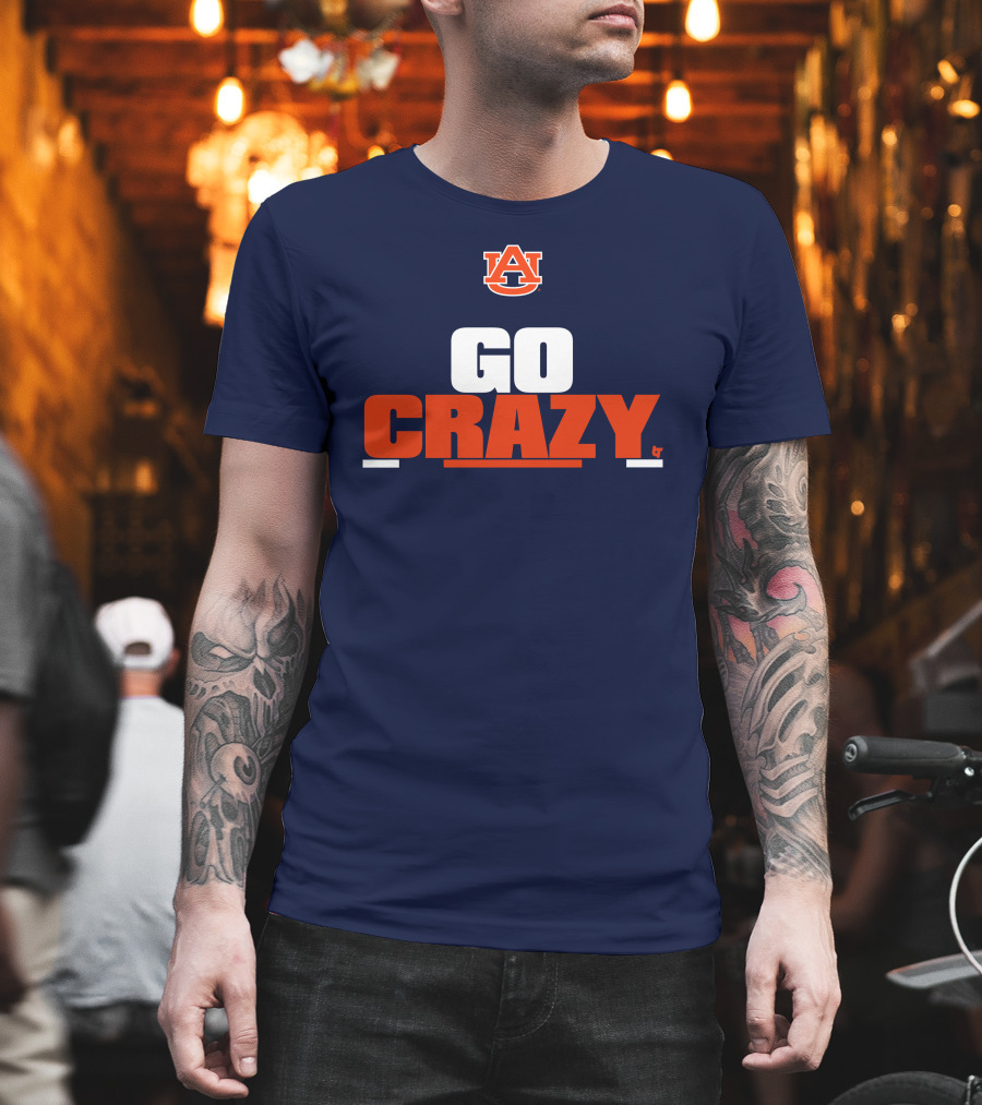 Auburn Tigers Go Crazy Breaking Store Football T-Shirt
