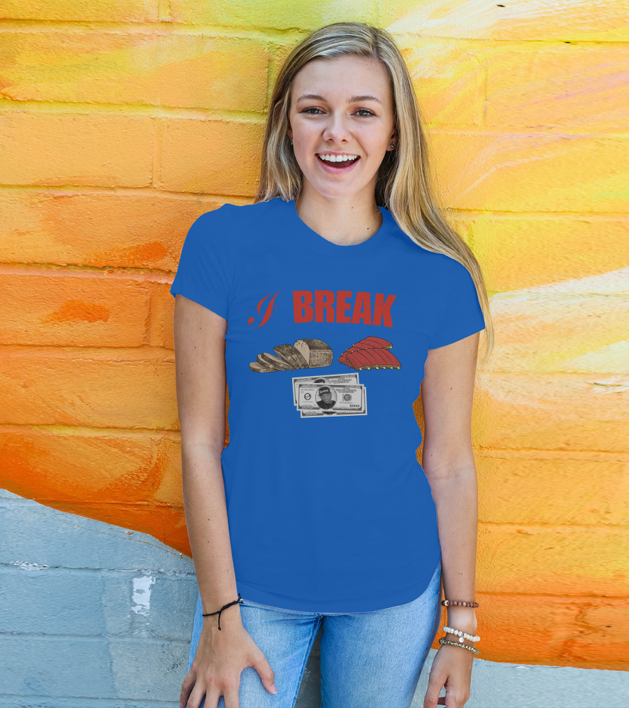 I Break Bread Ribs Hundred Dollar Bills Nas Money Stack T-Shirt