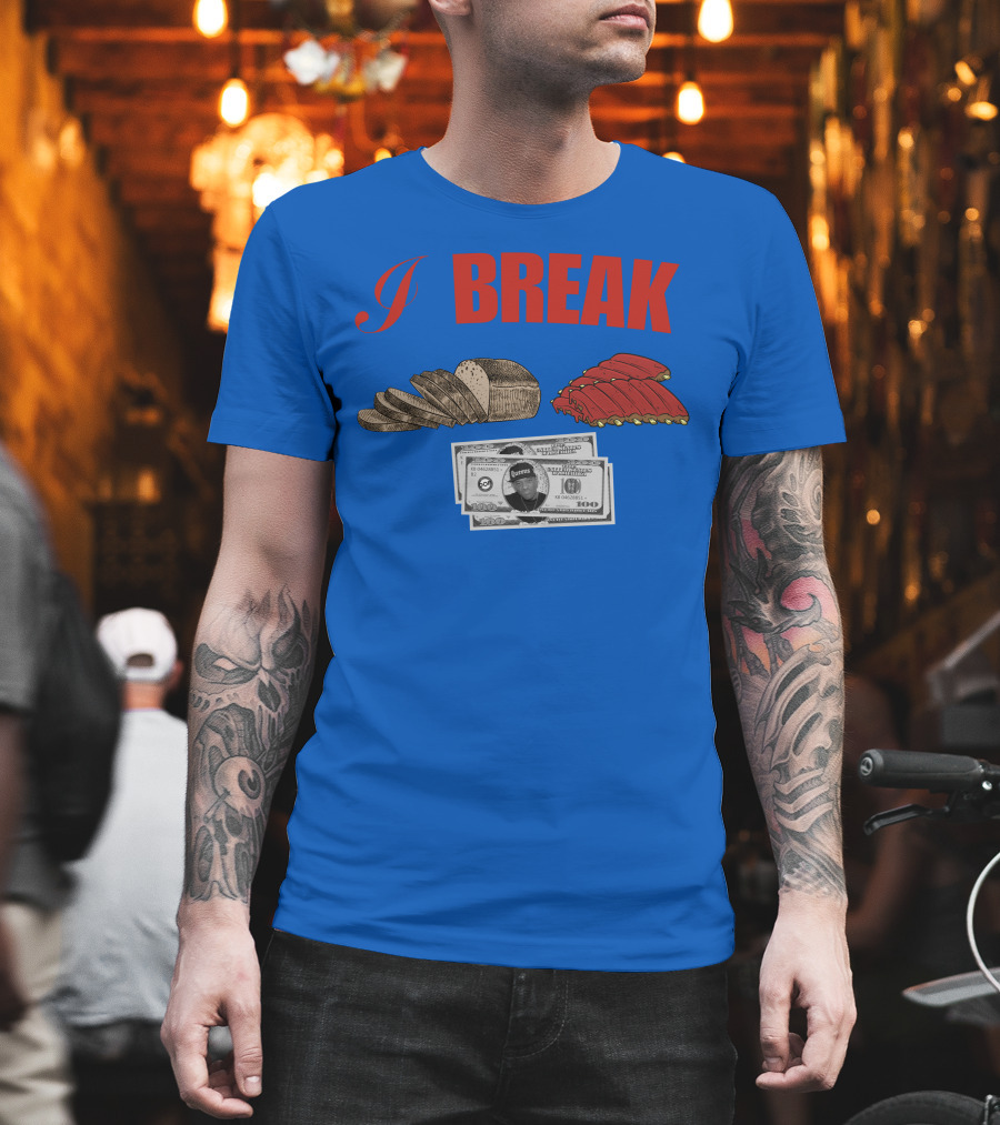 I Break Bread Ribs Hundred Dollar Bills Nas Money Stack T-Shirt