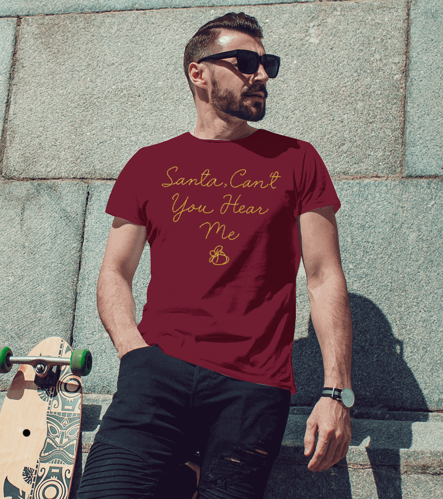 Santa Can't You Hear Me Christmas Bell T-Shirt
