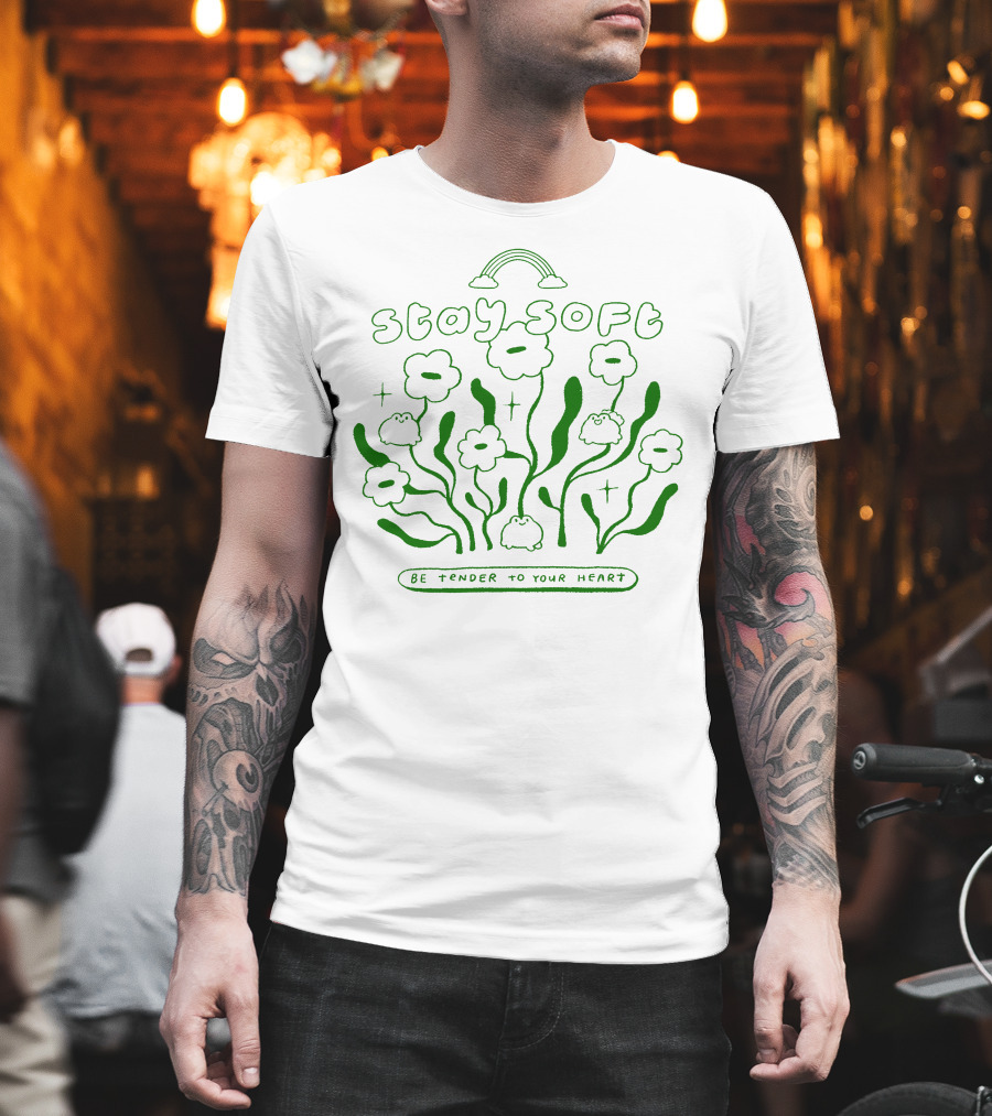 Stay Soft Be Tender To Your Heart Cute Flowers And Rainbow T-Shirt