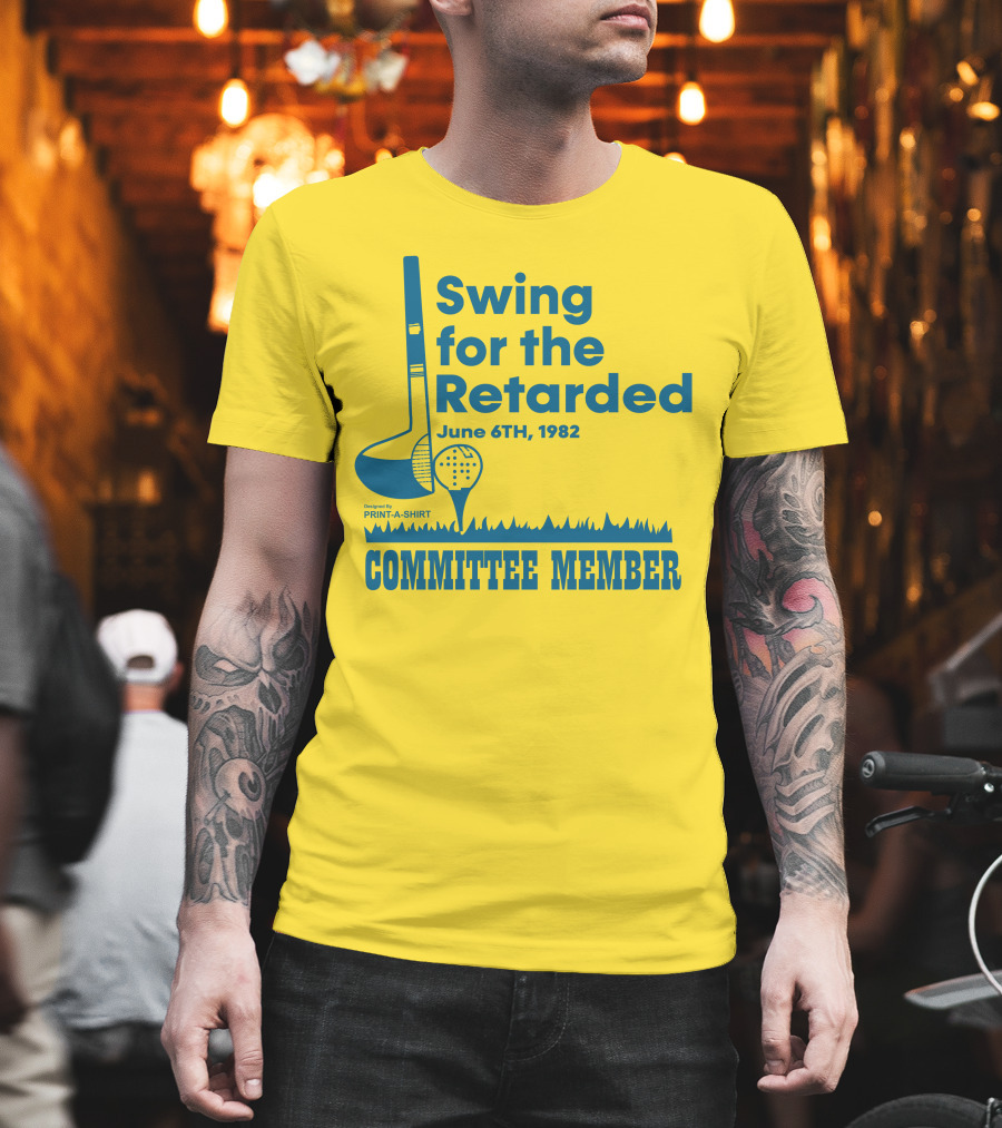 Swing For The Retarded June 6TH, 1982 Committee Member Golf Event T-Shirt