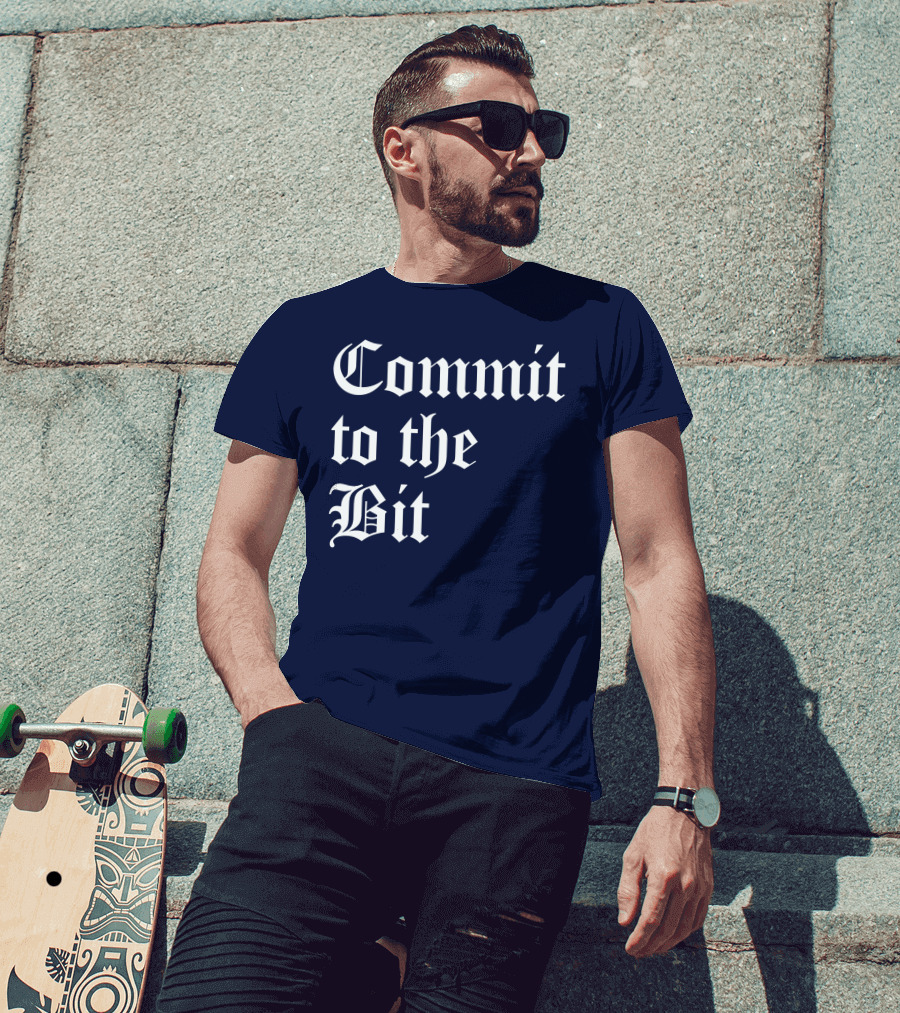 Commit To The Bit Gothic T-Shirt
