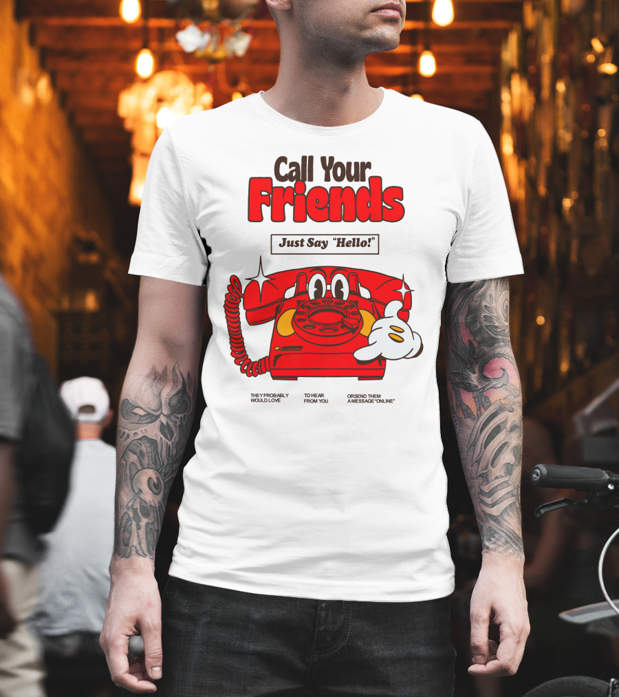 Call Your Friends Just Say Hello Retro Cartoon Telephone Message T-Shirt