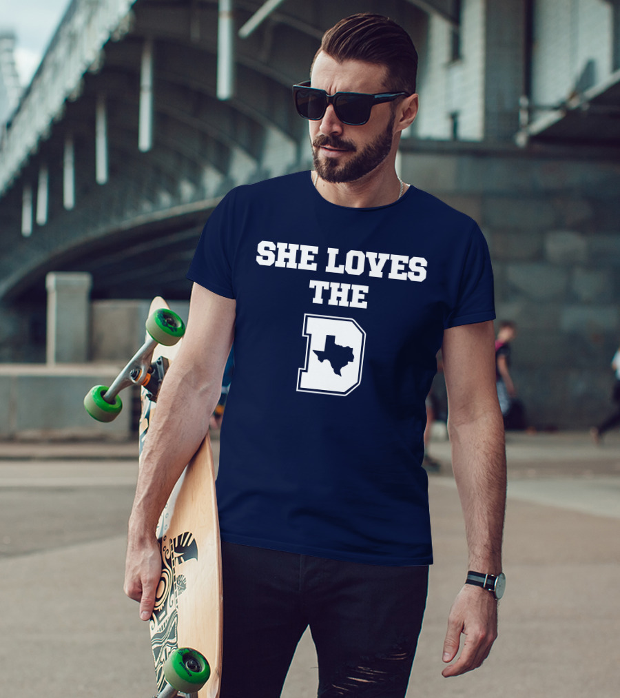 She Loves The Dallas Cowboys Texas Map And D T-Shirt