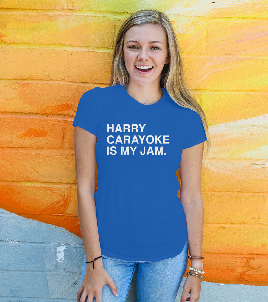 Harry Carayoke Is My Jam Blue Shirt Fan Iconic Phrase T-Shirt