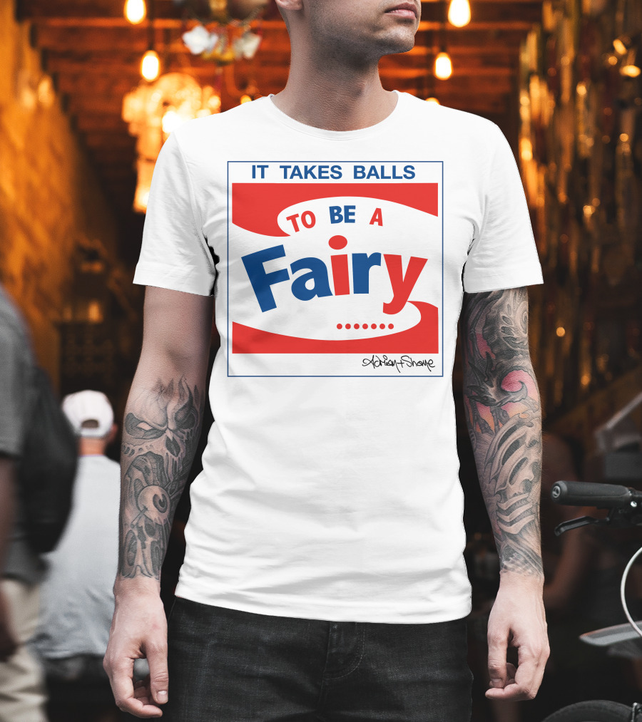 IT TAKES BALLS TO BE A FAIRY Adrian Shaughnessy Groovy Red and Blue T-Shirt