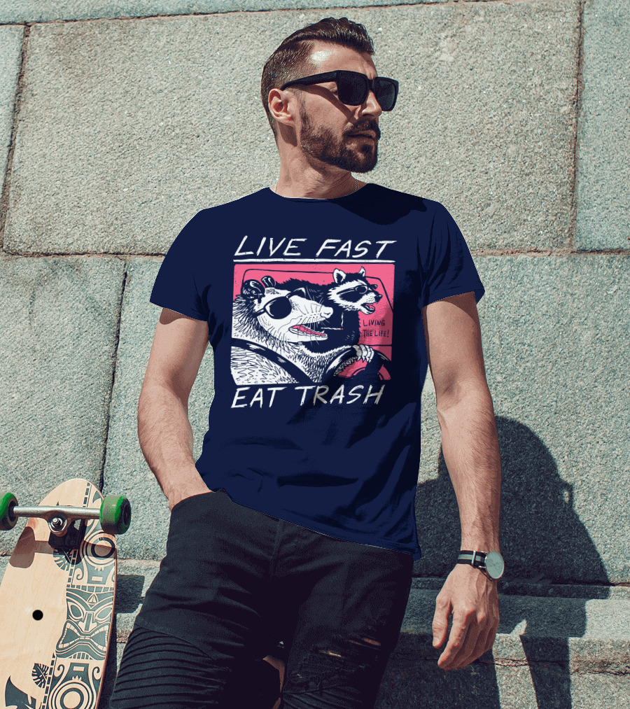 Live Fast Eat Trash Raccoon Driving Living The Life T-Shirt