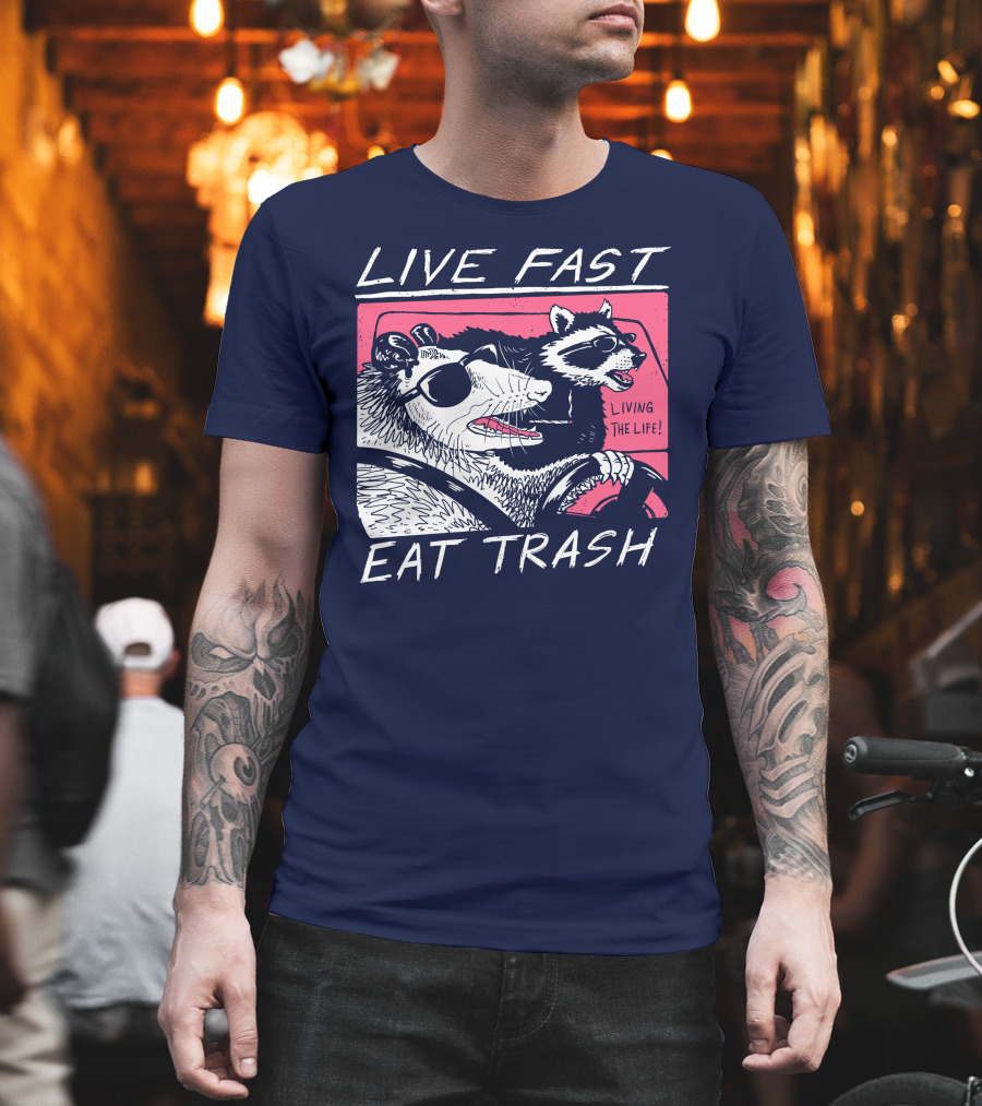 Live Fast Eat Trash Raccoon Driving Living the Life T-Shirt