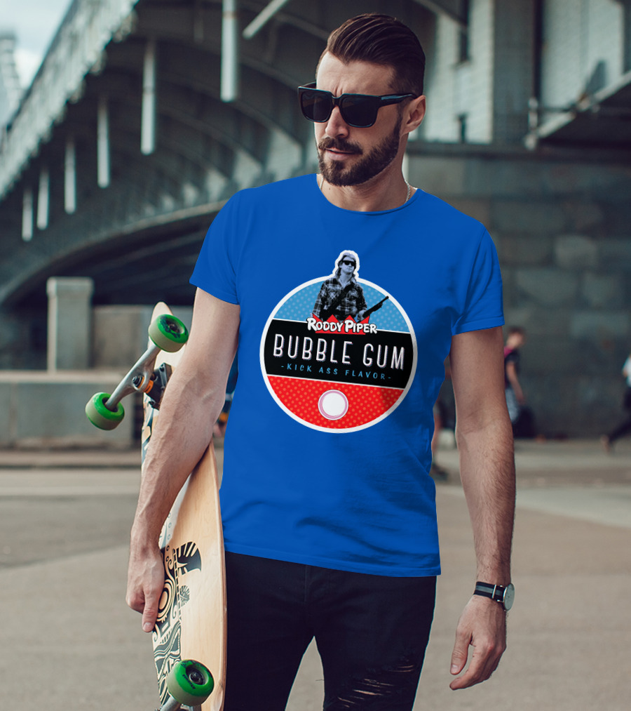 Roddy Piper Bubble Gum Kick Ass Flavor T-Shirt